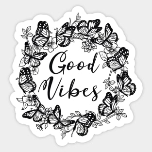 Good vibes Sticker